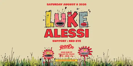Luke Alessi at It'll Do Club flyer for It'll Do at It'll Do Club