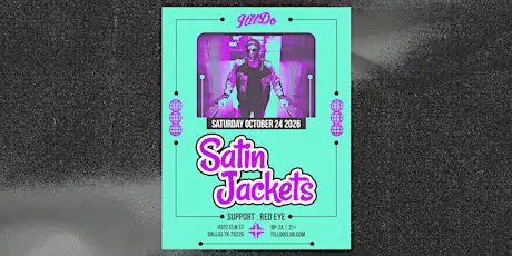 Satin Jackets at It'll Do Club flyer for It'll Do at It'll Do Club