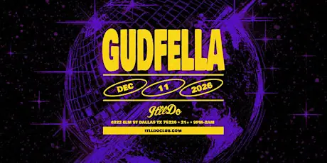 GUDFELLA at It'll Do Club flyer for It'll Do at It'll Do Club