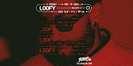 Loofy at It'll Do Club flyer for It'll Do at It'll Do Club