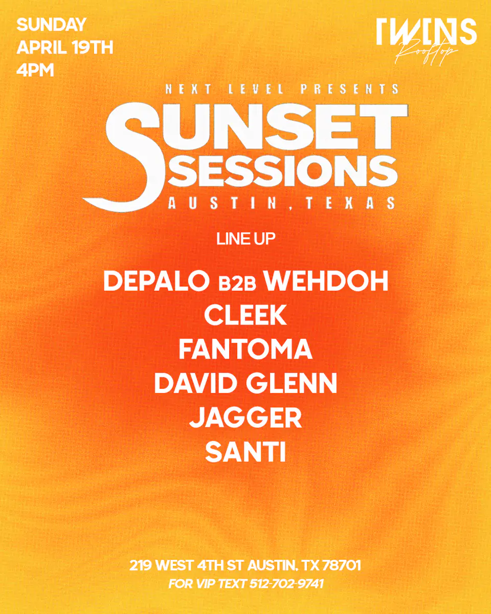 SUNSET SESSIONS 4.19 flyer for Sunset Sessions at Twins Nightclub