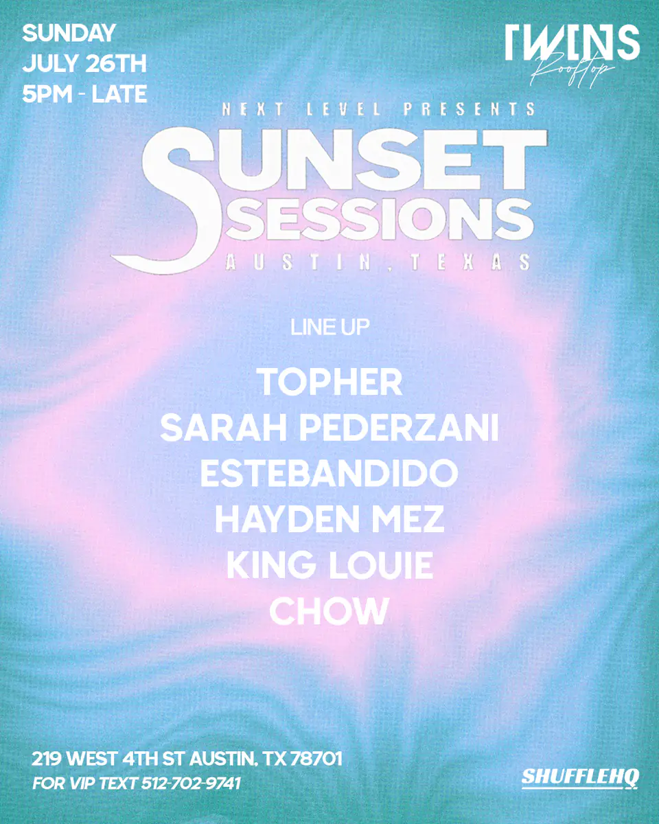SUNSET SESSIONS 7.26 flyer for Sunset Sessions at Twins Nightclub