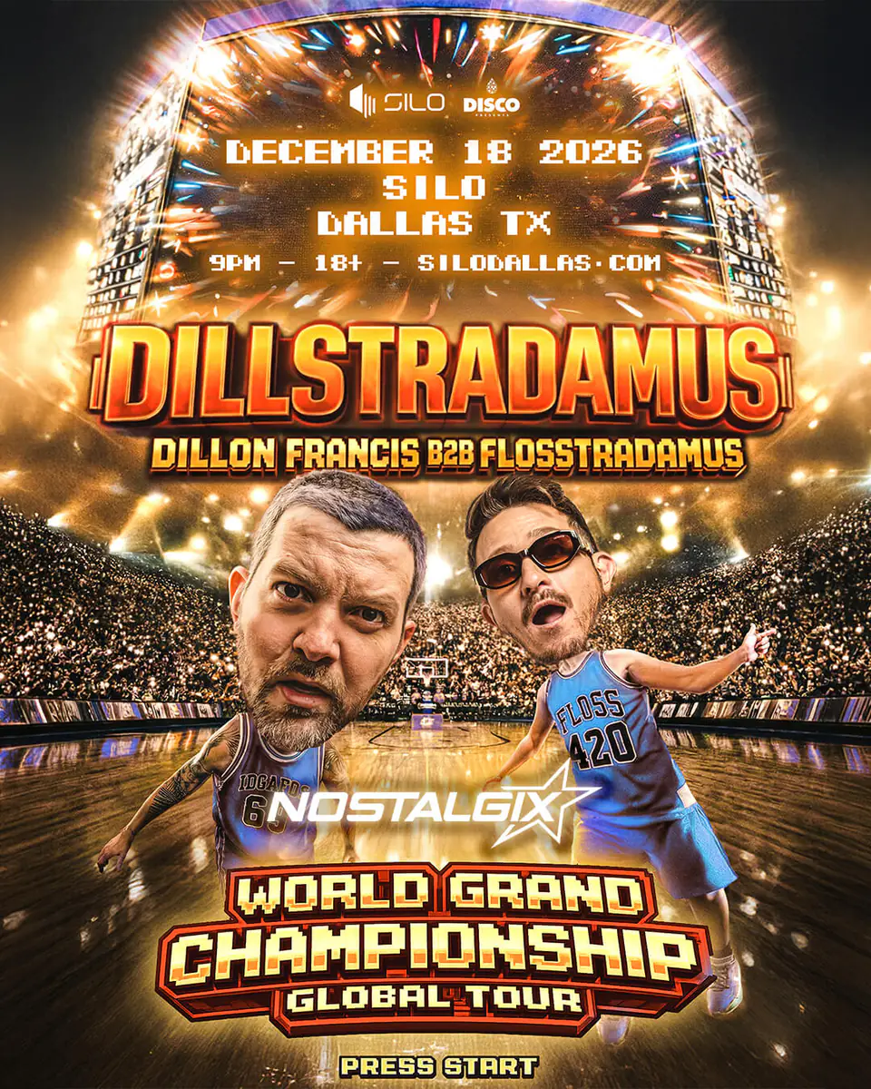 DILLSTRADAMUS (Dillon Francis b2b Flosstradamus) flyer for Silo at SILO Dallas