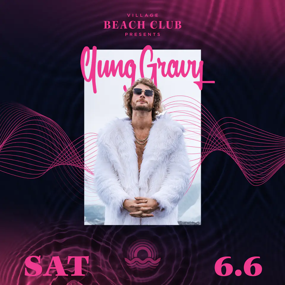 Yung Gravy at Village Beach Club flyer for Deep End at Village Beach Club