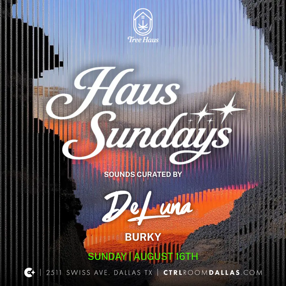 Haus Sundays 8.16.26 flyer for Tree Haus at CTRL Room Dallas