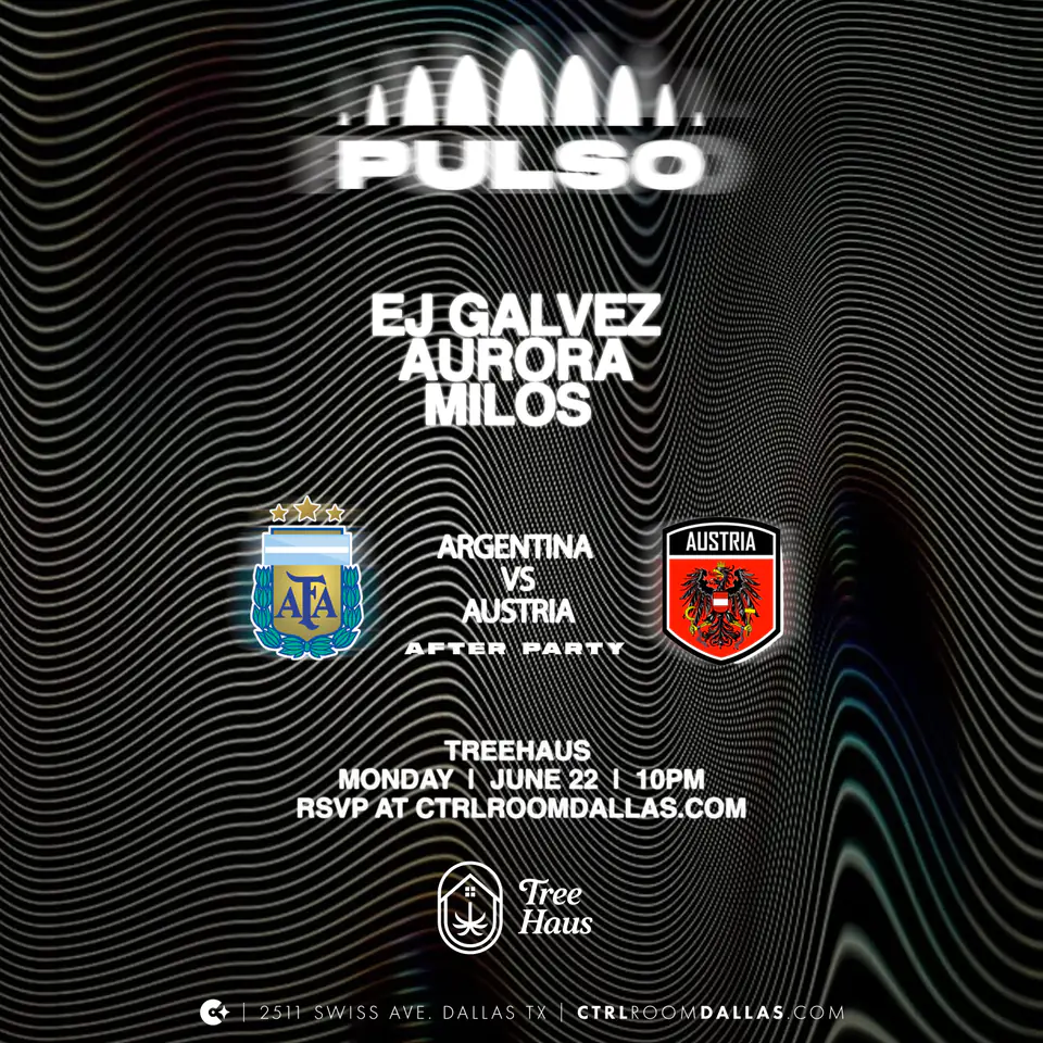 PULSO: Argentina vs Austria After Party 6.22.26 flyer for Tree Haus at CTRL Room Dallas