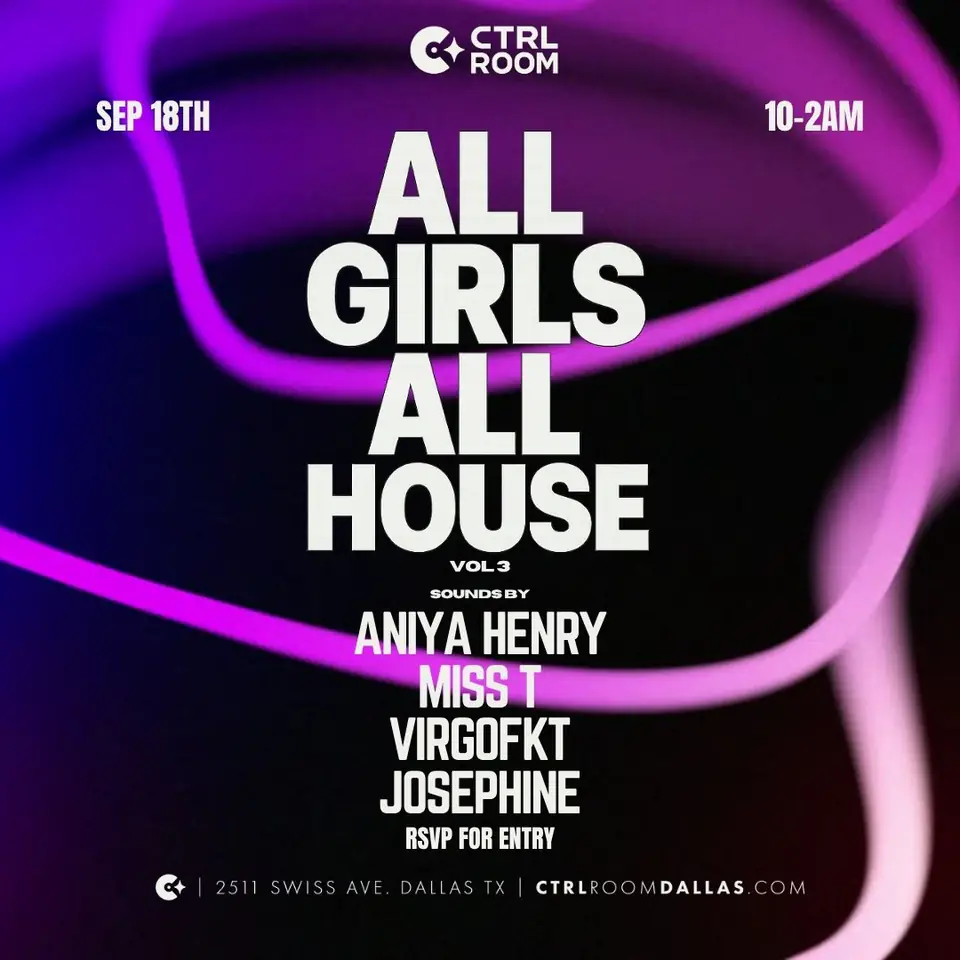 All Girls All House at CTRL Room 9.18.26 flyer for CTRL Room at CTRL Room Dallas