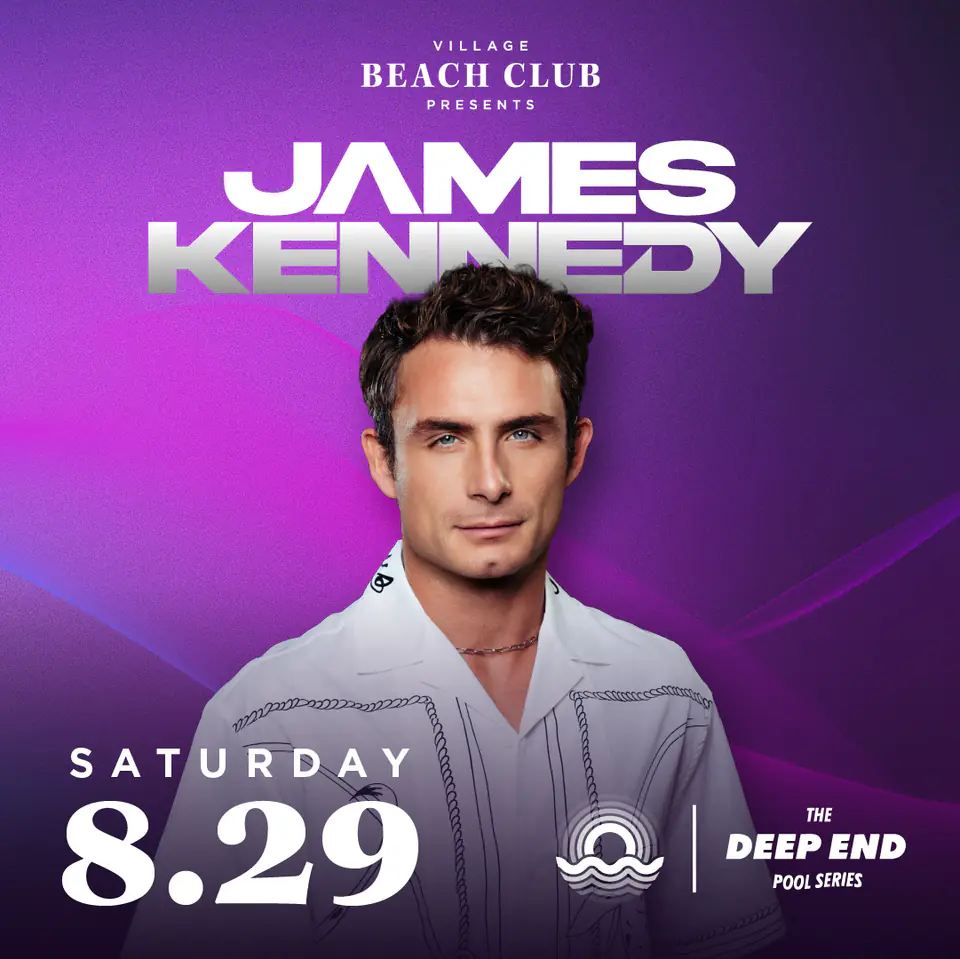 James Kennedy at Village Beach Club flyer for Deep End at Village Beach Club