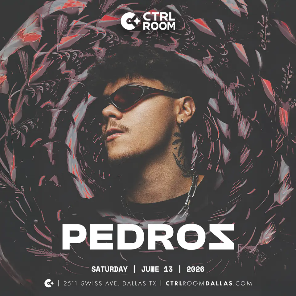 PEDROZ at CTRL Room 6.13.26
