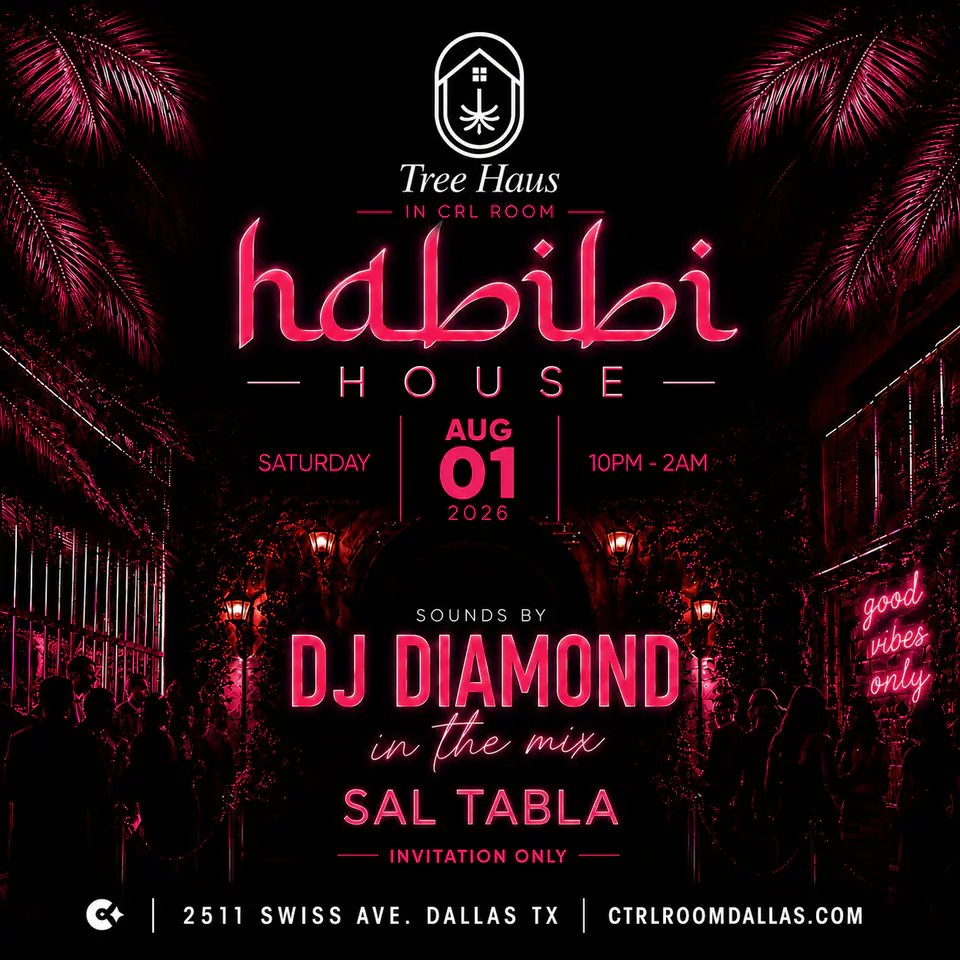 Habibi House at Tree Haus 8.1.26 flyer for Tree Haus at CTRL Room Dallas