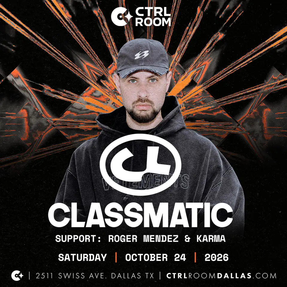 Classmatic at CTRL Room 10.24.26 flyer for CTRL Room at CTRL Room Dallas