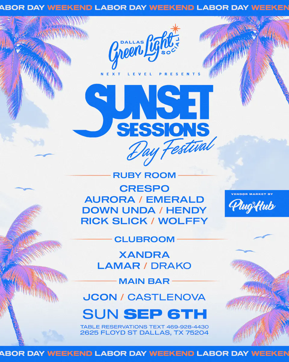 SUNSET SESSIONS DAY FESTIVAL - 9.6 LDW'26 flyer for Sunset Sessions at Green Light Social Dallas