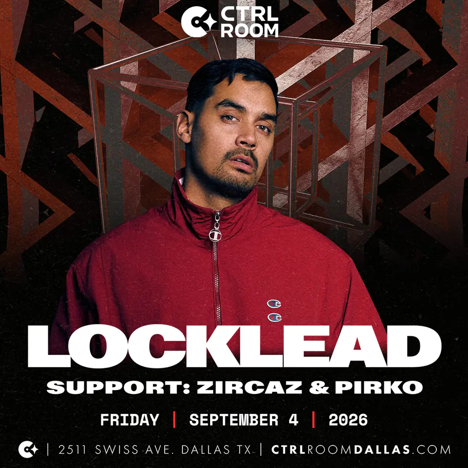 LOCKLEAD at CTRL Room 9.4.26 flyer for CTRL Room at CTRL Room Dallas