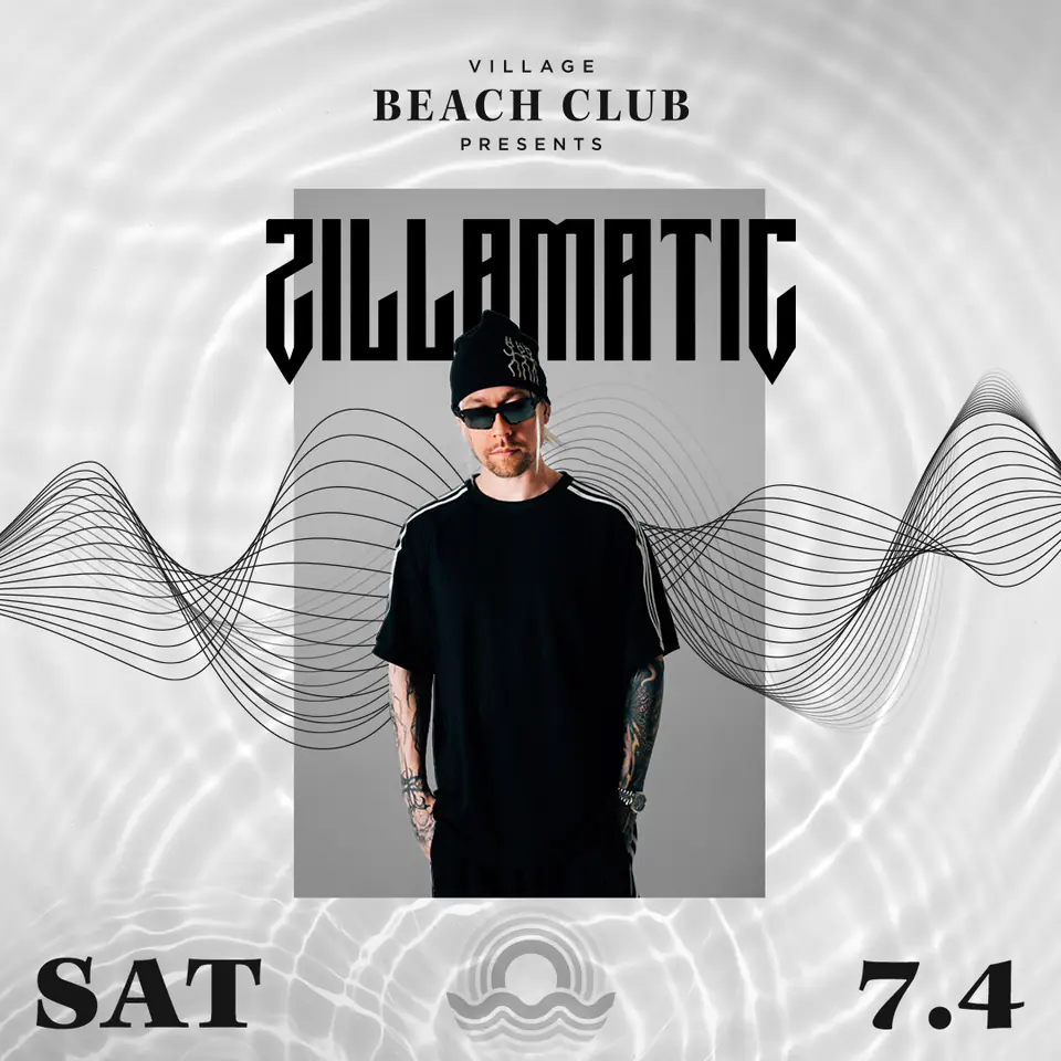 ZILLAMATIC at Village Beach Club flyer for Deep End at Village Beach Club