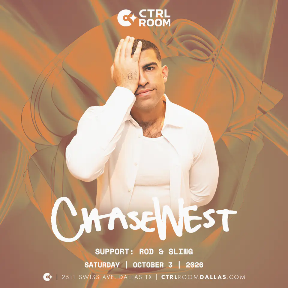 ChaseWest at CTRL Room 3.3.26 flyer for CTRL Room at CTRL Room Dallas