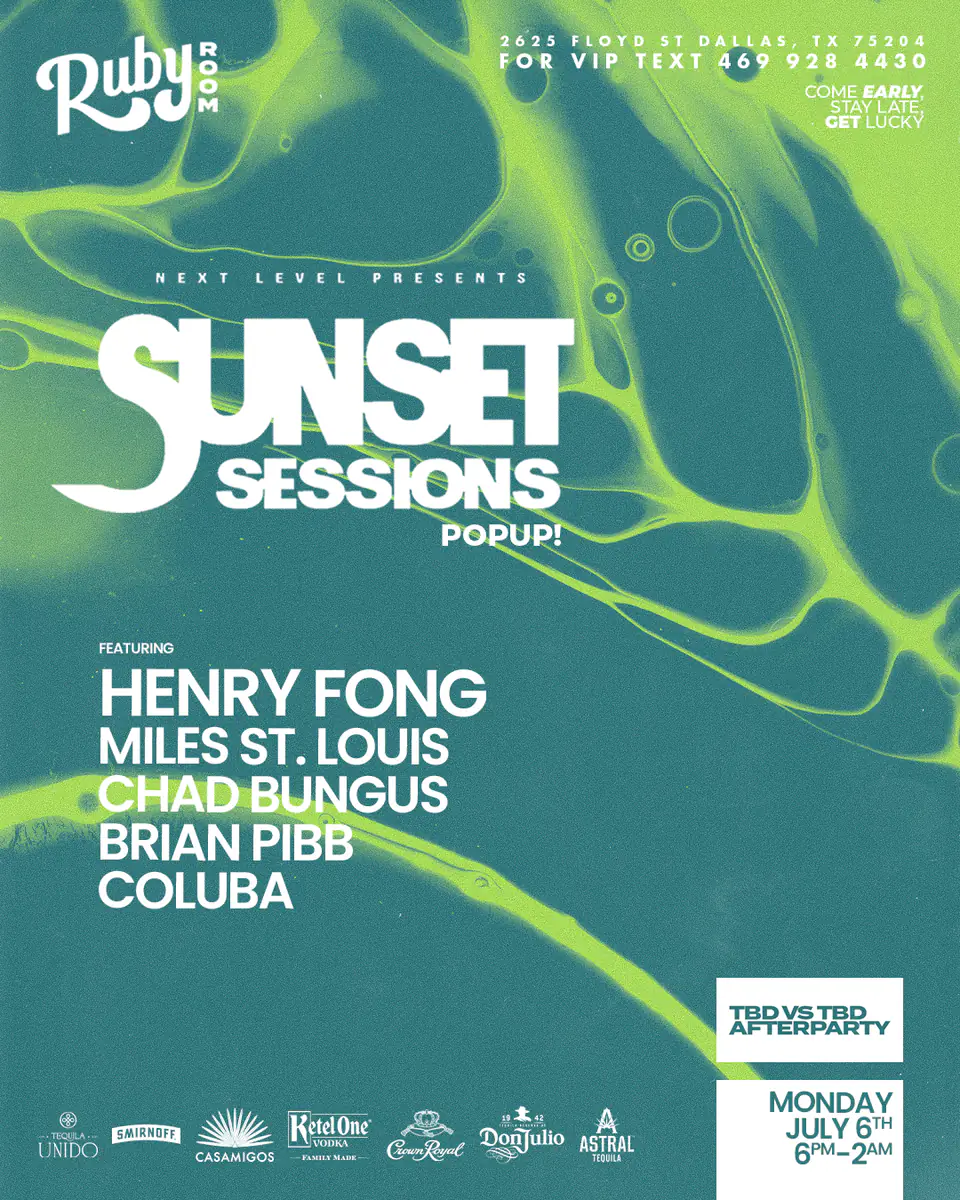 Sunset Sessions Pop Up: Henry Fong 7.6.26 flyer for Sunset Sessions at Green Light Social Dallas