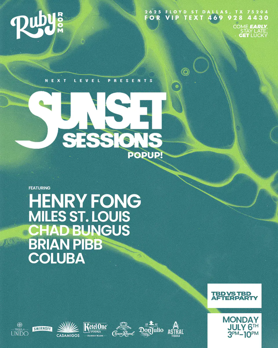 Sunset Sessions Pop Up: Henry Fong 7.6.26 flyer for Sunset Sessions at Green Light Social Dallas
