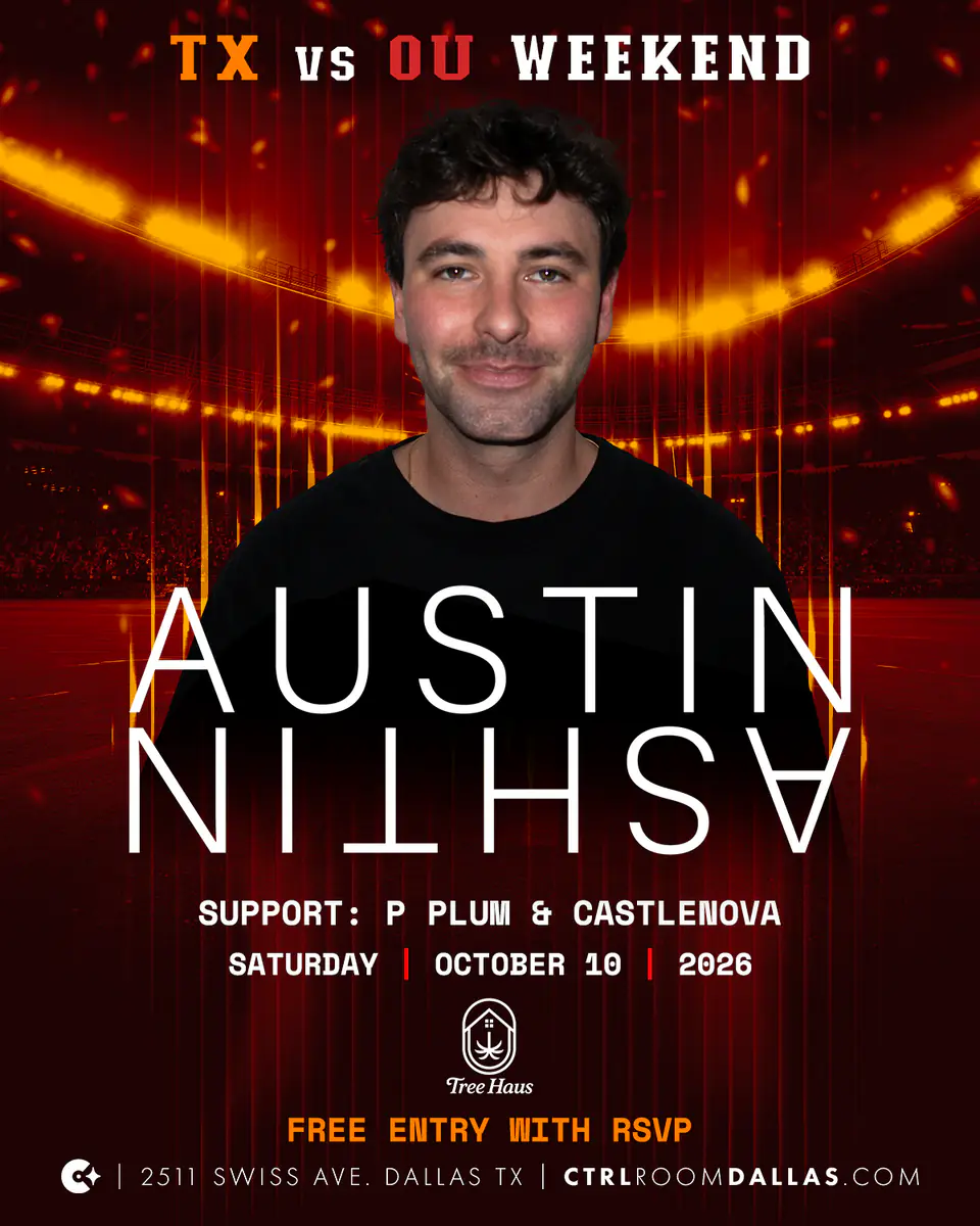 Austin Ashtin at Tree Haus 10.10.26 flyer for Tree Haus at CTRL Room Dallas
