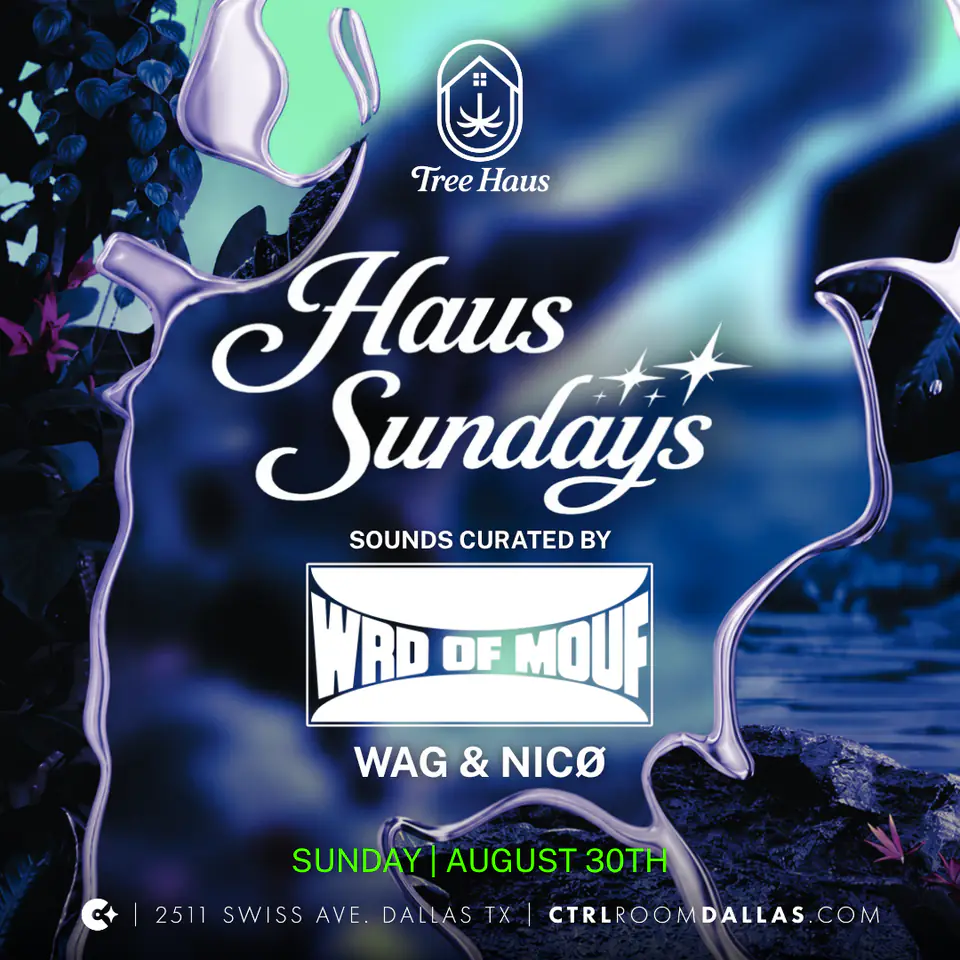 Haus Sundays 8.30.26 flyer for Tree Haus at CTRL Room Dallas
