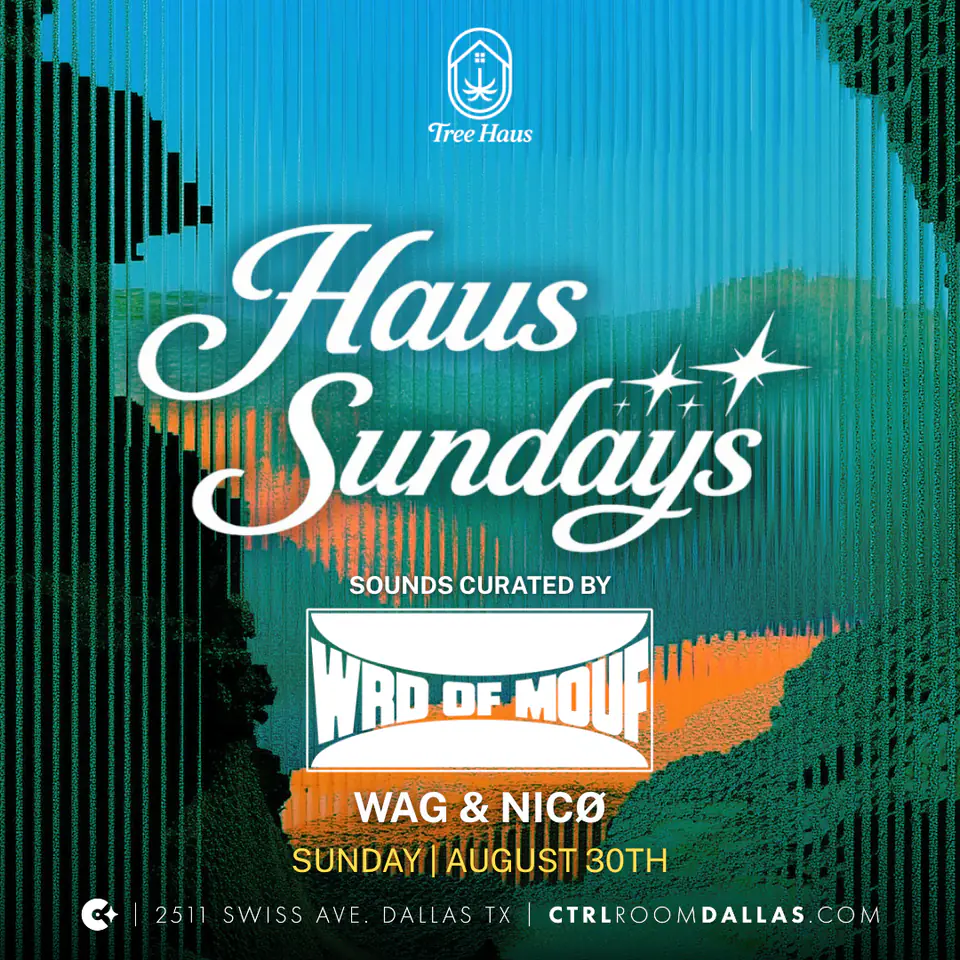 Haus Sundays 8.30.26 flyer for Tree Haus at CTRL Room Dallas