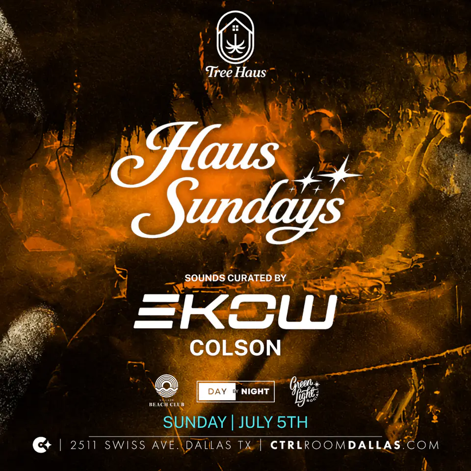 Tree Haus Sunday 7.5.26 flyer for Tree Haus at CTRL Room Dallas