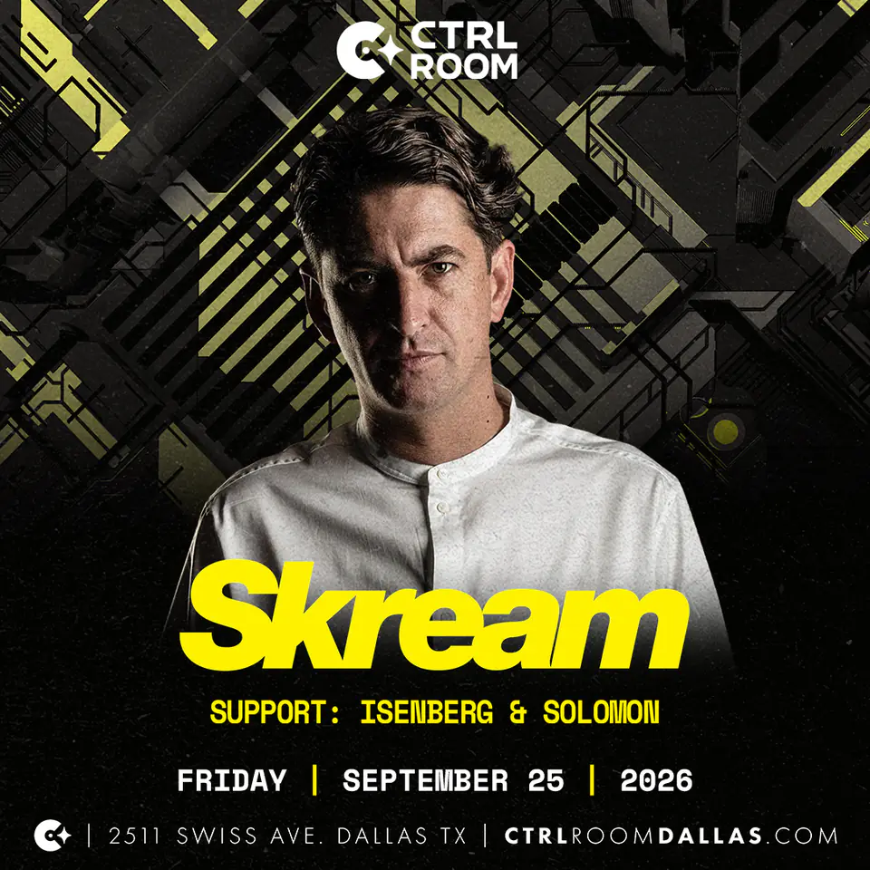 Skream at CTRL Room 9.25.26 flyer for CTRL Room at CTRL Room Dallas