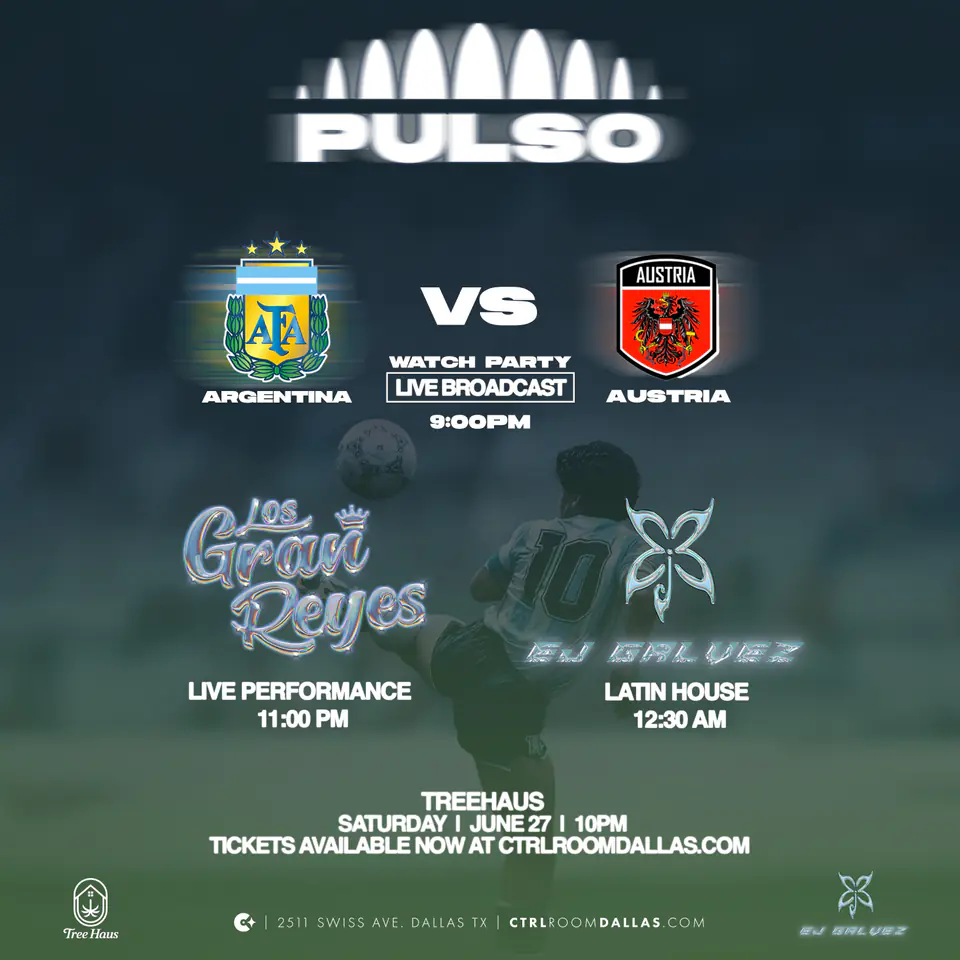PULSO: Argentina vs Austria Watch Party & After Party at Tree Haus 6.27.26 flyer for Tree Haus at CTRL Room Dallas