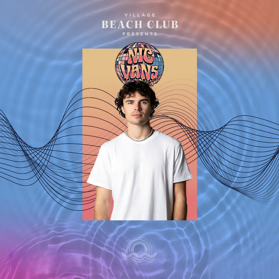 Nic Vans at Village Beach Club flyer for Deep End at Village Beach Club