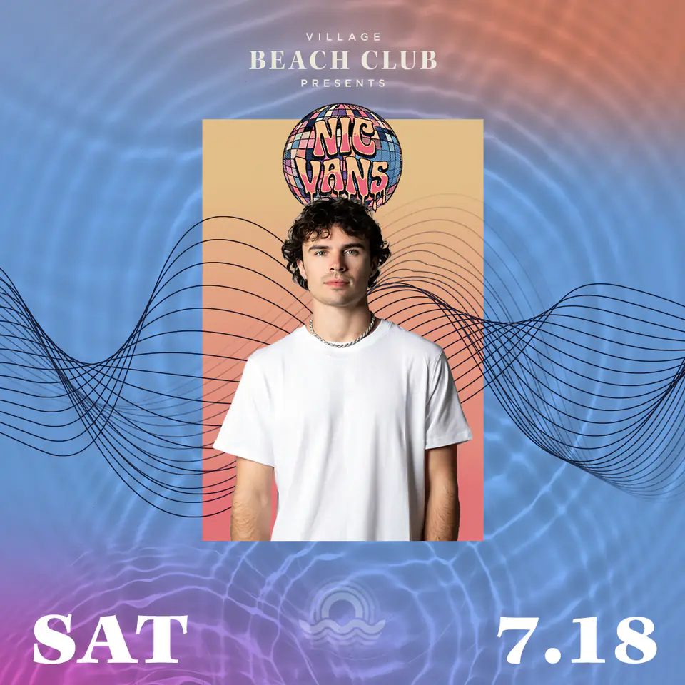 Nic Vans at Village Beach Club flyer for Deep End at Village Beach Club